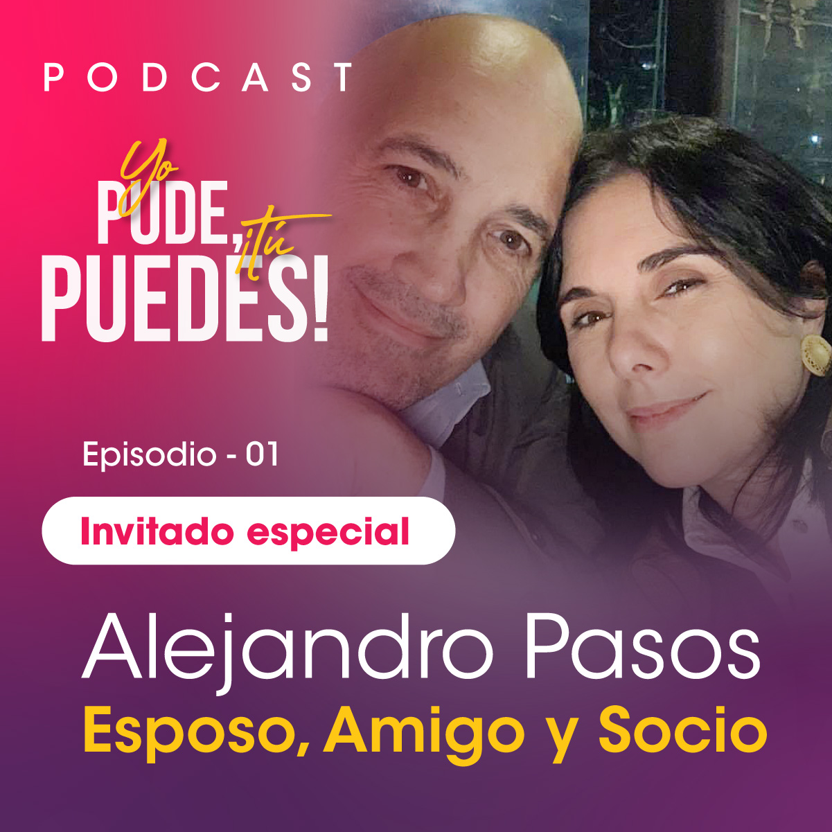 Podcast Yo Pude, ¡Tú Puedes! - Tony Meléndez 